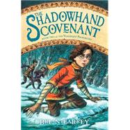 The Shadowhand Covenant 9780062049322