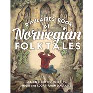 D'aulaires' Book of Norwegian Folktales 9780816699322