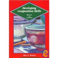 Developing Composition Skills : Rhetoric and Grammar