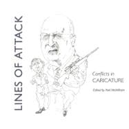 Lines of Attack: Conflicts in Caricature 9780938989325