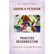 Practice Resurrection