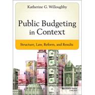 Public Budgeting in Context 9781118509326