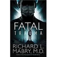 Fatal Trauma 9781630889326