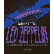 Whole Lotta Led Zeppelin 9780760349328
