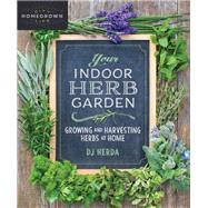 Your Indoor Herb Garden 9780865719330