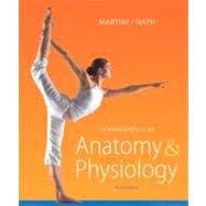 Fundamentals of Anatomy & Physiology 9780321709332
