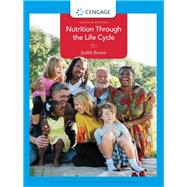 Nutrition Through the Life Cycle 9781337919333