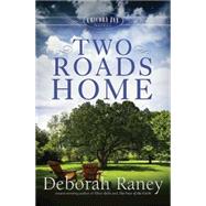 Two Roads Home 9781630889333
