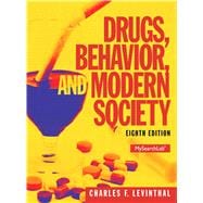 Drugs, Behavior, and Modern Society 9780205959334