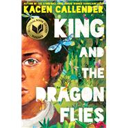 King and the Dragonflies 9781338129335