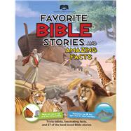 American Bible Society Favorite Bible Stories and Amazing Facts 9781603209335