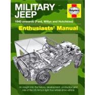 Haynes Military Jeep 1940 Onwards (Willys MB, Ford GPW, and Hotchkiss M201) Enthusiasts' Manual 9781844259335