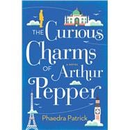 The Curious Charms of Arthur Pepper 9780778319337