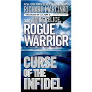 Rogue Warrior: Curse of the Infidel 9780765369338