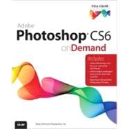 Adobe Photoshop CS6 on Demand 9780789749338