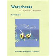Worksheets for Classroom or Lab Practice for Elementary and Intermediate Algebra : Concepts and Applications 9780321599339