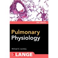 Pulmonary Physiology, Ninth Edition 9781260019339