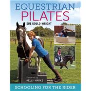 Equestrian Pilates Schooling for the Rider 9781908809339