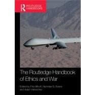 Routledge Handbook of Ethics and War: Just War Theory in the 21st Century 9780415539340