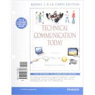 Technical Communication Today, Books a la Carte Plus MyWritingLab with eText -- Access Card Package 9780134059341