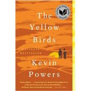 The Yellow Birds A Novel 9780316219341