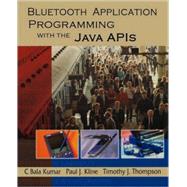 Bluetooth Application Programming with the JAVA APIs