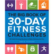 The Big Book of 30-day Fitness Challenges 9781612439341