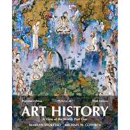 Art History Portable, Book 3 A View of the World, Part One Plus NEW MyArtsLab with eText -- Access Card Package 9780205949342