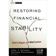 Restoring Financial Stability : How to Repair a Failed System 9780470499344