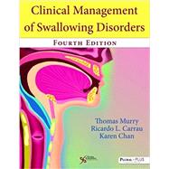 Clinical Management of Swallowing Disorders 9781597569347