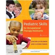 Pediatric Skills for Occupational Therapy Assistants 9780323169349