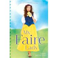 My Faire Lady 9781442489349