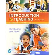 Introduction to Teaching Becoming a Professional 9780135269350