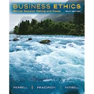Bundle: Business Ethics: Ethical Decision Making and Cases 9781305139350