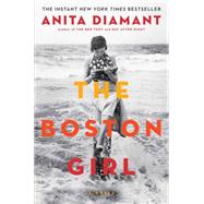 The Boston Girl A Novel 9781439199350