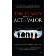 Tom Clancy Presents : Act of Valor 9780425259351