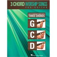 3-Chord Worship Songs for Guitar 9781423479352