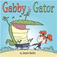 Gabby and Gator 9780316259354