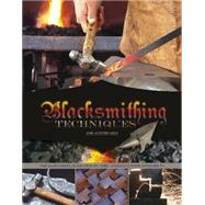 Blacksmithing Techniques 9780764349355