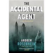 The Accidental Agent 9781468309355