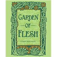 Garden of Flesh 9781606999356