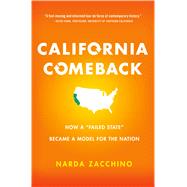 California Comeback How A Failed State Became a Model for the Nation 9780312649357
