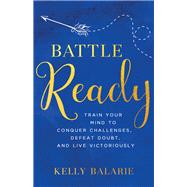 Battle Ready 9780801019357