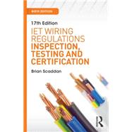 17th Edition IET Wiring Regulations: Wiring Systems and Fault Finding for Installation Electricians, 6th ed 9781138849358