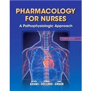 Pharmacology for Nurses A Pathophysiologic Approach Plus NEW MyNursingLab with Pearson eText (24-month access) -- Access Card Package 9780133439359