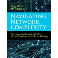 Navigating Network Complexity Next-generation routing with SDN, service virtualization, and service chaining 9780133989359