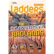 Ladders Science 5: The Disappearing Badlands (on-level) 9781285359359