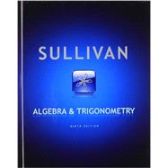 Algebra and Trigonometry with Algebra Review/MyMathLab/Student Solutions Manual 9780321809360