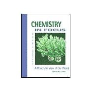 Chemistry in Focus A Molecular View of Our World (with InfoTrac) 9780534379360