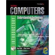 Computers: Understanding Technology: Introductory